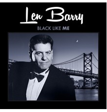 Len Barry - Black Like Me