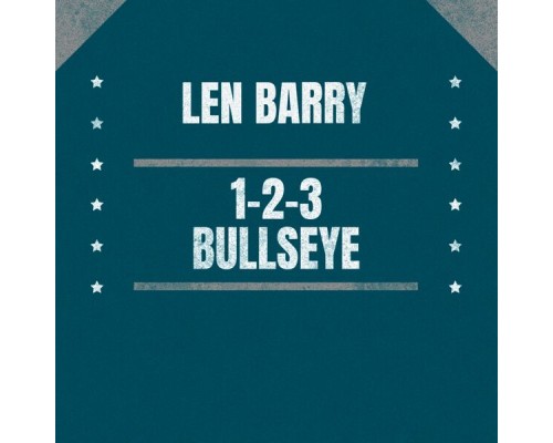 Len Barry - 1-2-3 / Bullseye