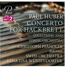 Lena-Lisa Wüstendörfer & Swiss Orchestra - Concerto for Hackbrett (Dulcimer) and String Orchestra