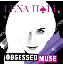 Lena Hall - Obsessed: Muse