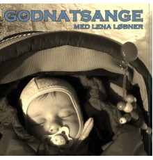 Lena Løbner - Godnatsange Med Lena