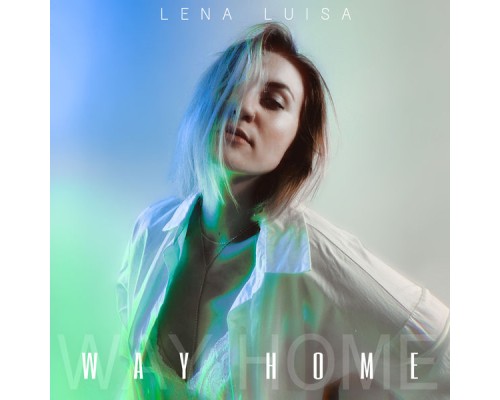 Lena Luisa - Way Home