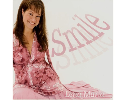 Lena Maria - Smile