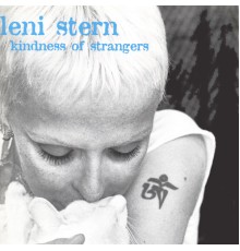 Leni Stern - Kindness of Strangers