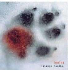 Lenine - Falange Canibal (Deluxe)