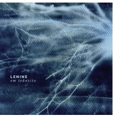 Lenine - Lenine Em Trânsito (Ao Vivo)