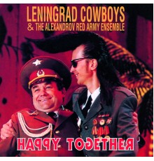 Leningrad Cowboys - Happy together