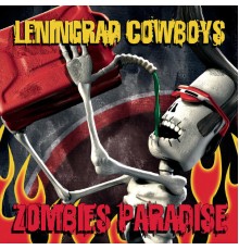 Leningrad Cowboys - Zombies Paradise