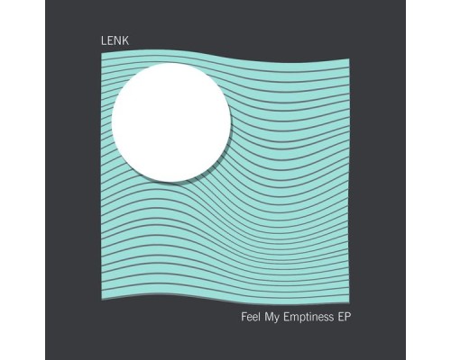 Lenk - Feel My Emptiness EP