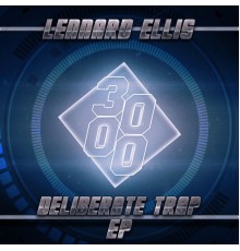 Lennard Ellis - Deliberate Trap