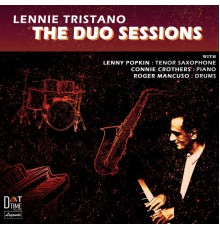 Lennie Tristano - The Duo Sessions