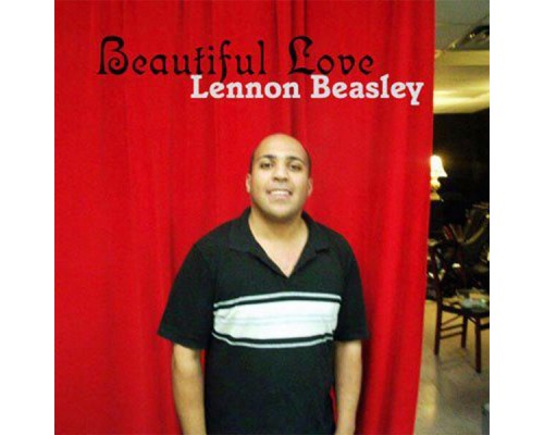 Lennon Beasley - BEAUTIFUL LOVE