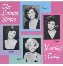 Lennon Sisters - Yesterday And Today