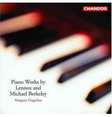 Lennox & Michael Berkeley - Œuvres pour piano