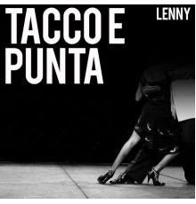 Lenny - Tacco E Punta