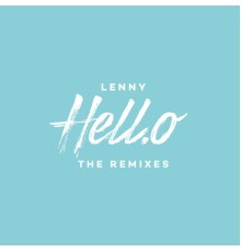 Lenny - Hell.o (The Remixes)