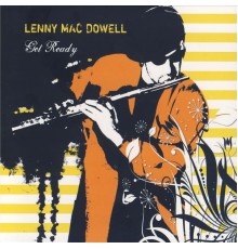 Lenny MacDowell - Get Ready