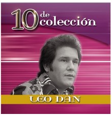 Leo Dan - 10 De Coleccion