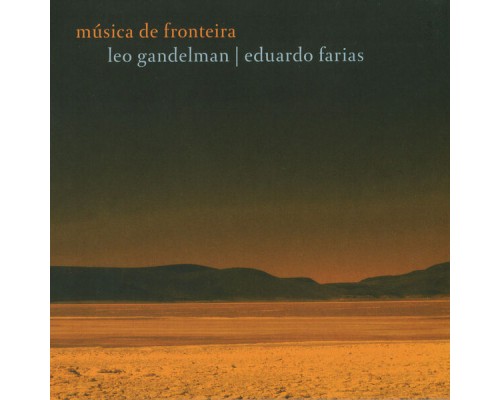 Leo Gandelman - Música De Fronteira