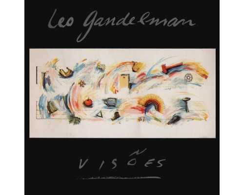 Leo Gandelman - Visões