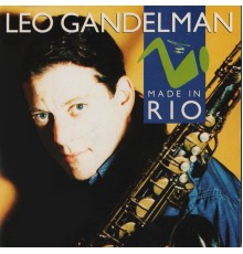 Leo Gandelman - Made In Rio