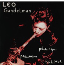 Leo Gandelman - Pérolas Negras