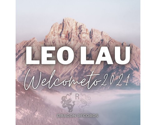 Leo Lau - Welcome to 2021