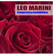 Leo Marini - Imprescindibles