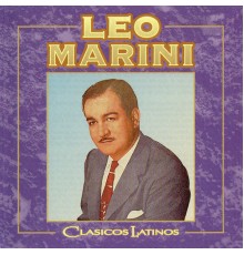 Leo Marini - Clásicos Latinos (Remastered)