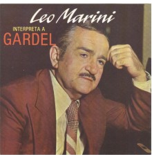 Leo Marini - Interpreta a Gardel