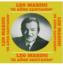 Leo Marini - 25 Años Cantando