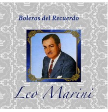 Leo Marini - Bolero del Recuerdo
