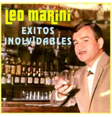 Leo Marini - Exitos Inolvidables