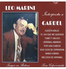 Leo Marini - Interpreta a Gardel