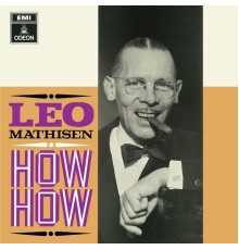 Leo Mathisen - How How (Remaster)