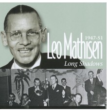 Leo Mathisen - Long Shadows: 1947-51