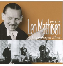 Leo Mathisen - Copenhagen Blues: 1944-46