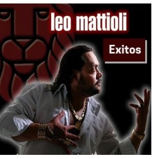 Leo Mattioli - Exitos