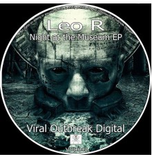 Leo R - Night at The Museum Ep (Original Mix)