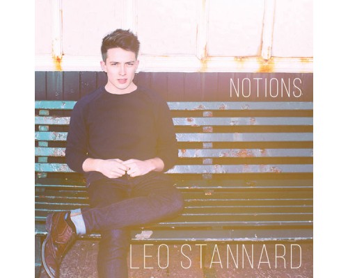 Leo Stannard - Notions - EP