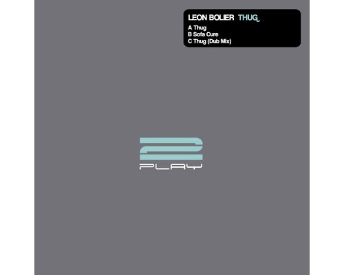 Leon Bolier - Thug / Sofa Cure