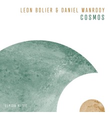 Leon Bolier & Daniel Wanrooy - Cosmos