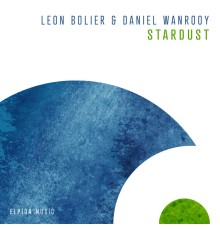 Leon Bolier & Daniel Wanrooy - Stardust