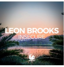 Leon Brooks - Insecure