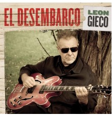 León Gieco - El Desembarco