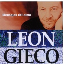 Leon Gieco - Mensajes Del Alma