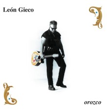 Leon Gieco - Orozco