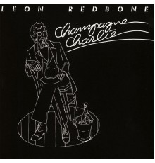 Leon Redbone - Champagne Charlie