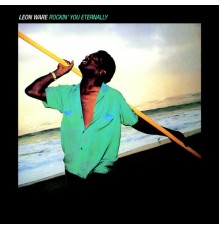 Leon Ware - Rockin' You Eternally