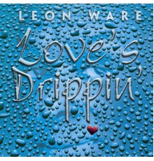 Leon Ware - Love's Drippin'